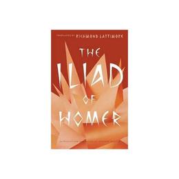 Iliad of Homer, editura University Of Chicago Press
