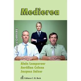 Medierea - alain lempereur, aurelien colson, jacques salzer, editura c.h. beck