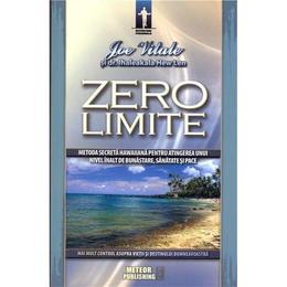 Zero limite - Joe Vitale, editura Meteor Press