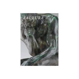 Facture: Conservation, Science, Art History, editura Yale University Press Academic