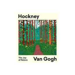 Hockney - Van Gogh: The Joy of Nature, editura Thames & Hudson