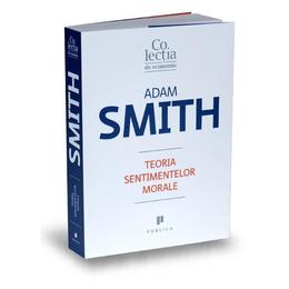 Teoria sentimentelor morale - adam smith, editura publica
