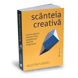 Scanteia creativa - agustin fuentes, editura publica