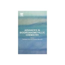 Advances in Bioorganometallic Chemistry, editura Elsevier Science & Technology