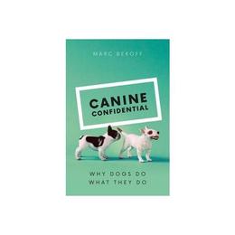 Canine Confidential, editura University Of Chicago Press