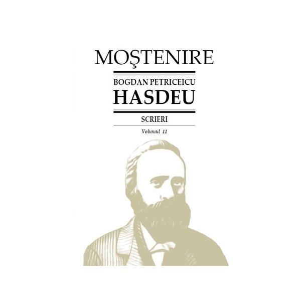 Scrieri Vol.11 - Bogdan Petriceicu Hasdeu, editura Stiinta