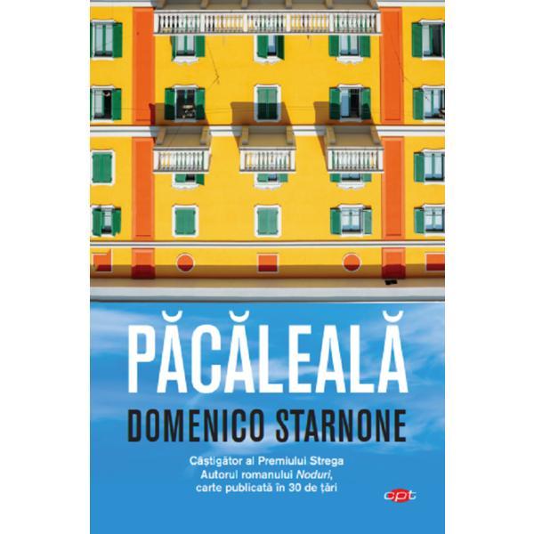 Pacaleala - Domenico Starnone, editura Litera