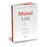 Musai List (necartonat) - Octavian Pantis, editura Publica