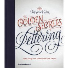 Golden Secrets of Lettering - Martina Flor, editura Anova Pavilion