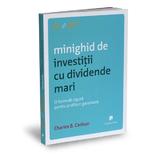 Minighid de investitii cu dividente mari - Charles B. Carlson, editura Publica