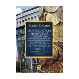 Lupta cu criza financiara - daniel daianu, editura rosetti educational