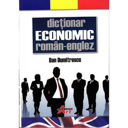 Dictionar Economic Roman-Englez - Dan Dumitrescu, editura Akademos Art