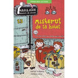 Misterul de la hotel. Maia si Alex, detectivi de succes - Martin Widmark, Helena Willis, editura Litera