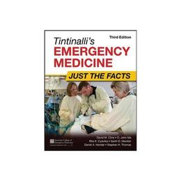 Tintinalli's Emergency Medicine: Just the Facts, Third Editi - David Cline, editura Watkins Publishing
