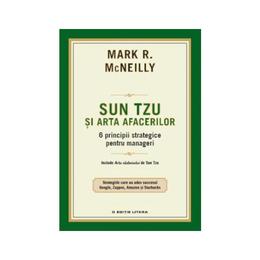 Sun tzu si arta afacerilor - mark r. mcneilly, editura litera