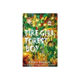 Fire Girl, Forest Boy - Daykin Chloe, editura Watkins Publishing