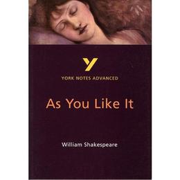As You Like It: York Notes Advanced - William Shakespeare, editura Pearson Longman York Notes