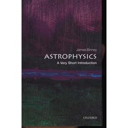 Astrophysics: A Very Short Introduction - James Binney, editura Rebellion Publishing