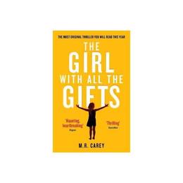 Girl With All The Gifts - M. R. Carey, editura Rebellion Publishing