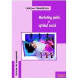 Marketing public si optimul social - Dorina Tanasescu, editura Asab