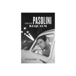 Pasolini Requiem - Barth David Schwartz, editura Rebellion Publishing