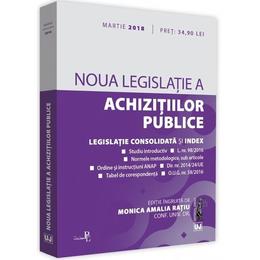 Noua legislatie a achizitiilor publice - Monica Amalia Ratiu, editura Universul Juridic