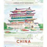 Itinerarii din China - Aurelia Stoie Marginean, editura Libris Editorial