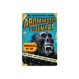 Abominable Science! - Daniel Loxton, editura Anova Pavilion