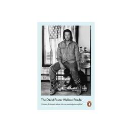 David Foster Wallace Reader - David Foster Wallace, editura Penguin Group