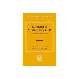 Burchard of Mount Sion, O. P. - John R Bartlett, editura Watkins Publishing
