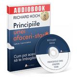 CD Principiile unei afaceri-star - Richard Koch, editura Act Si Politon