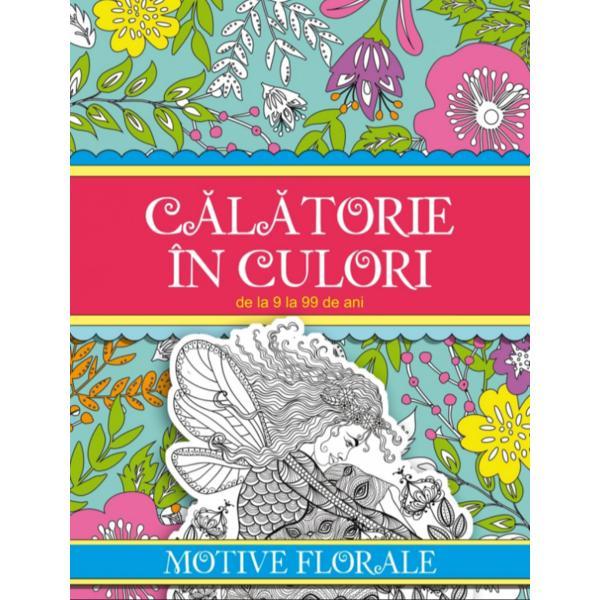 Calatorie in culori - motive florale, editura all