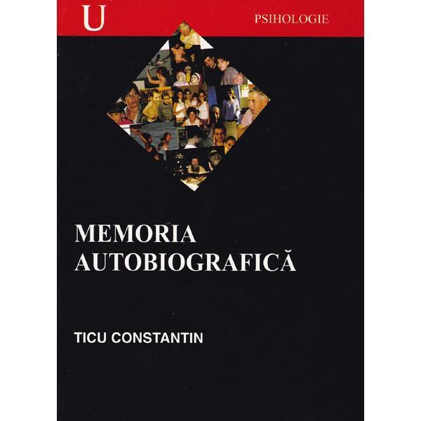 Memoria autobiografica - Ticu Constantin, editura Institutul European