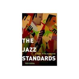 Jazz Standards - Ted Gioia, editura Rebellion Publishing