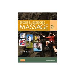 Sports &amp; Exercise Massage - Sandy Fritz, editura Elsevier Mosby