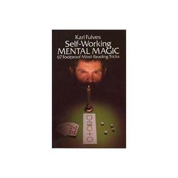 Self-working Mental Magic - Karl Fulves, editura Dover Publications
