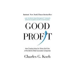 Good Profit - Charles G. Koch, editura Piatkus Books