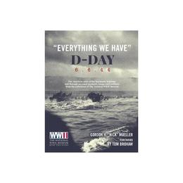 Everything We Have: D-Day 6.6.44, editura Harper Collins Childrens Books