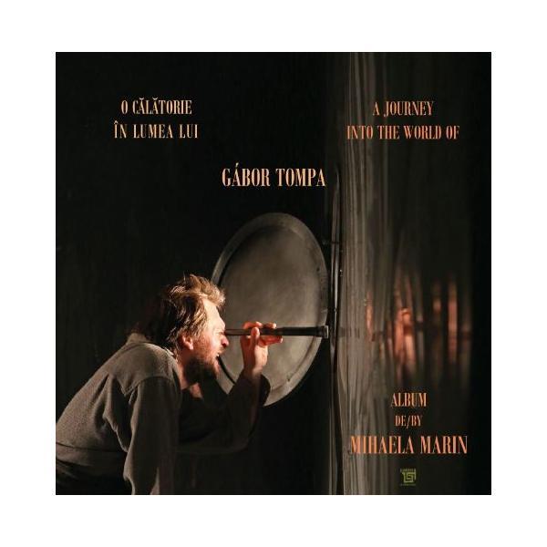 O calatorie in lumea lui Gabor Tompa - Mihaela Marin, editura Paideia
