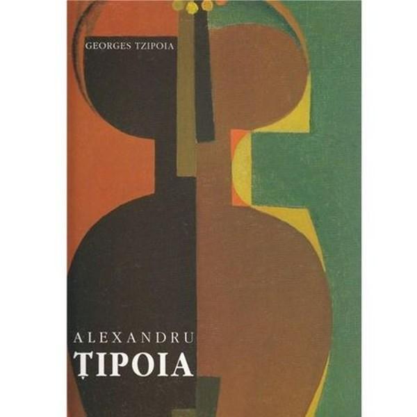 Album Alexandru Tipoia - George Tzipoia, editura Tracus Arte