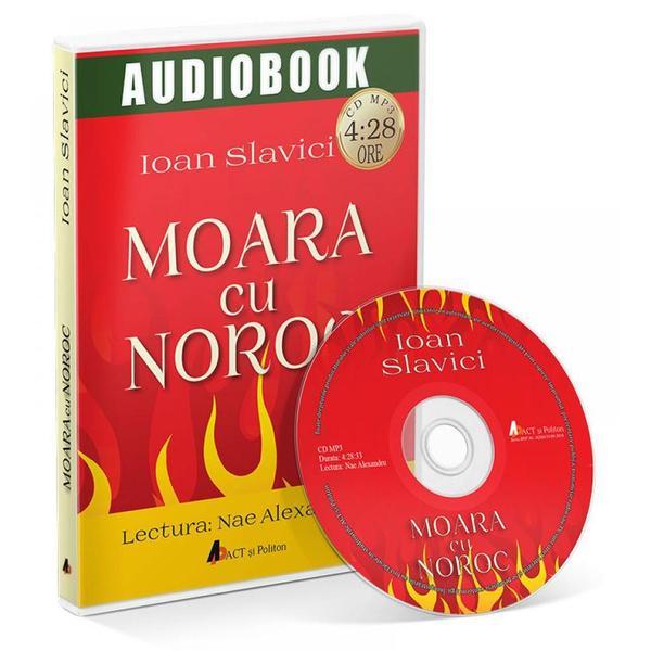 CD Moara cu noroc - Ioan Slavici, editura Act Si Politon