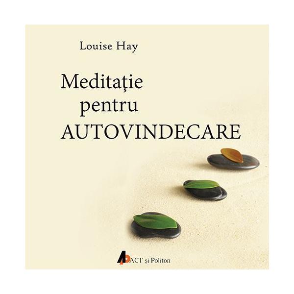 CD Carte Audio Meditatie pentru autovindecare - Louis Hay, editura Act Si Politon