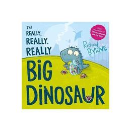 Really, Really, Really Big Dinosaur, editura Oxford Children's Books