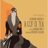 Audio book CD A cup of tea - Katherine Mansfield. Lectura: Mariana Mihut, editura Humanitas