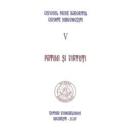Cuvinte duhovnicesti Vol.V: Patimi si virtuti - Cuviosul Paisie Aghioritul, editura Evanghelismos
