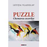 Puzzle. Chemarea cocorilor - Letitia Vladislav, editura Eikon