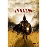 Iridion - Zygmunt Krasinski, editura Eikon