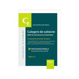 Culegere de subiecte date la concursuri si examene. Procedura penala. Partea generala. Partea speciala - Ioan-Paul Chis, editura Hamangiu