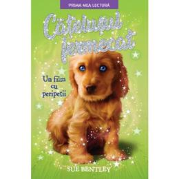 Catelusul fermecat. un film cu peripetii - sue bentley, editura litera