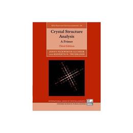 Crystal Structure Analysis, editura Oxford University Press Academ